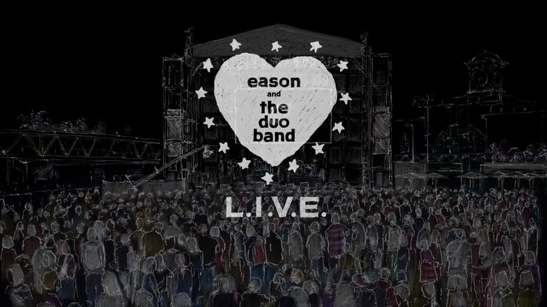 кадр из фильма Eason and The DUO Band L.O.V.E. is L.I.V.E.