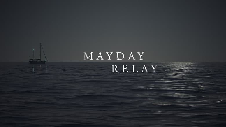 кадр из фильма Mayday Relay