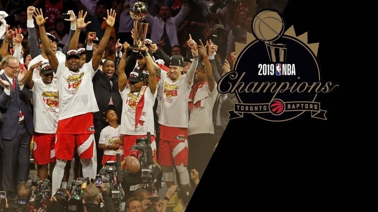 кадр из фильма 2019 NBA Champions: Toronto Raptors