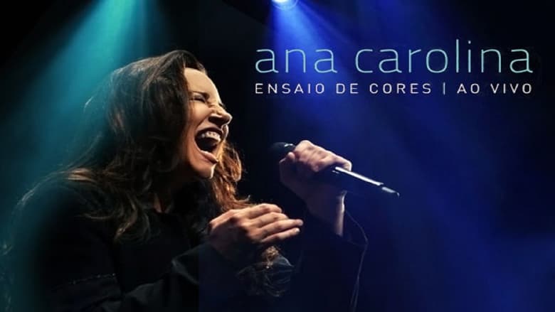 кадр из фильма Ana Carolina: Ensaio de Cores - Ao Vivo