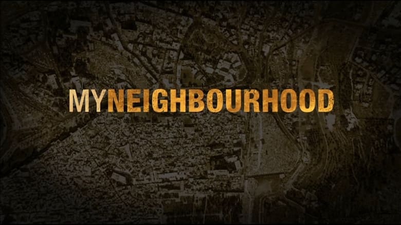 кадр из фильма My Neighbourhood