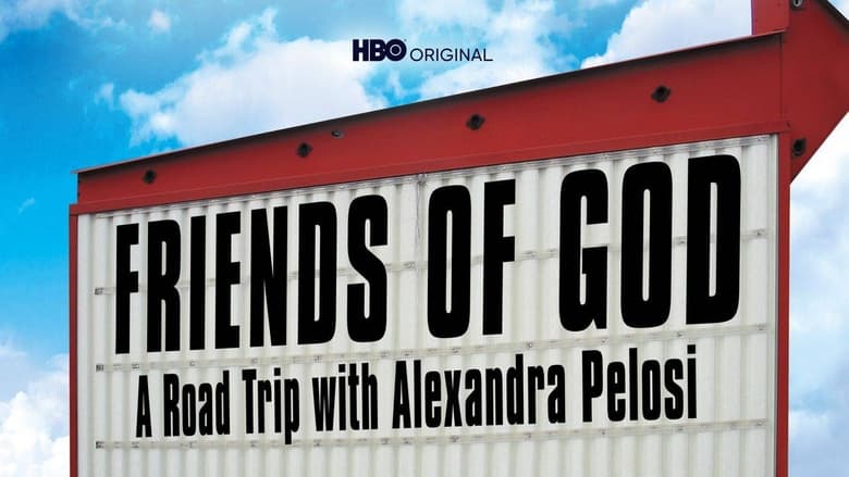 кадр из фильма Friends of God: A Road Trip with Alexandra Pelosi