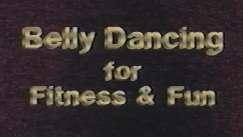 кадр из фильма Belly Dancing for Fun & Fitness