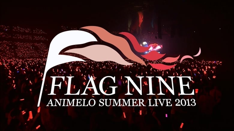 кадр из фильма Animelo Summer Live 2013 -FLAG NINE- 8.23