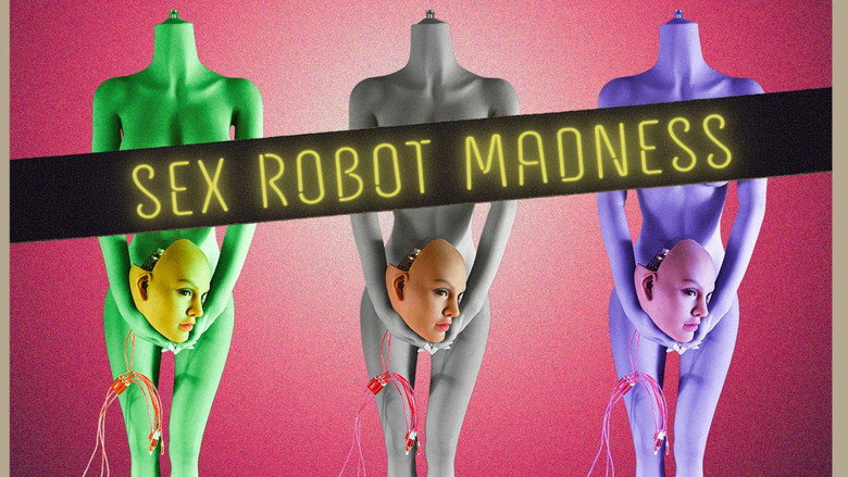 кадр из фильма Sex Robot Madness