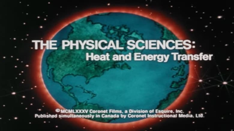 кадр из фильма The Physical Sciences: Heat and Energy Transfer
