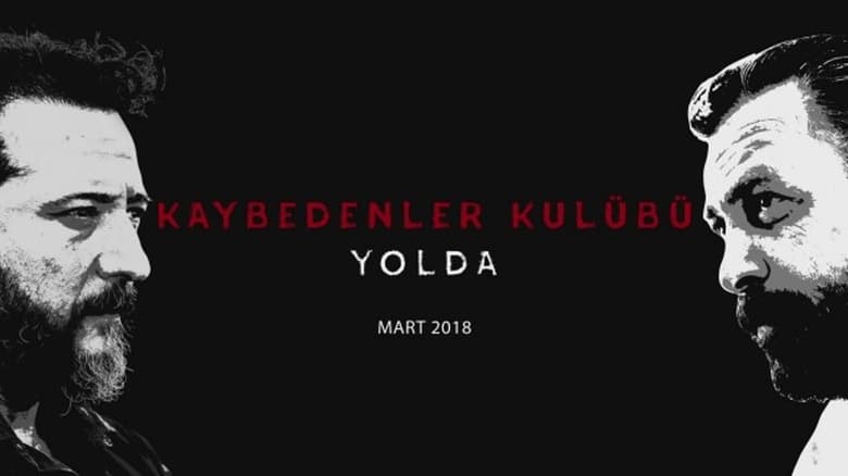 кадр из фильма Kaybedenler Kulübü Yolda