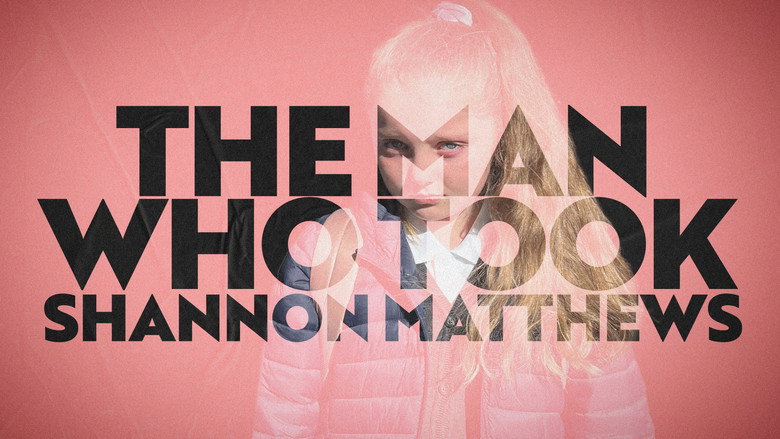 кадр из фильма The Man Who Took Shannon Matthews