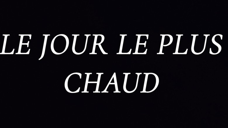 кадр из фильма Le jour le plus chaud