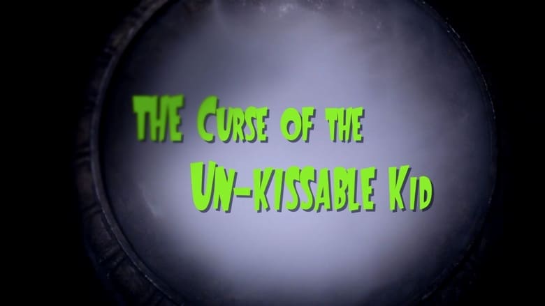 кадр из фильма The Curse of the Un-Kissable Kid