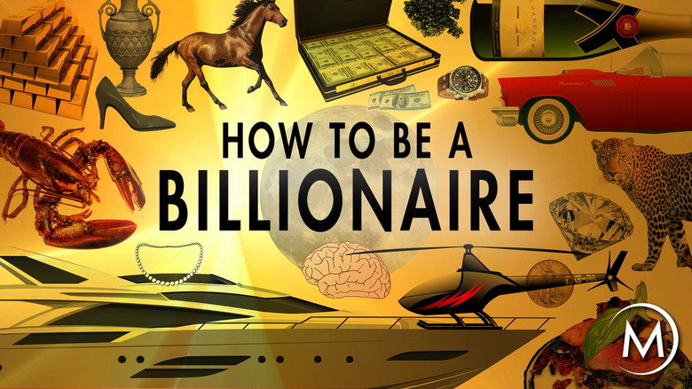 How to Be a Billionaire