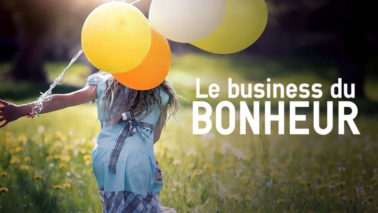 кадр из фильма Le Business du bonheur