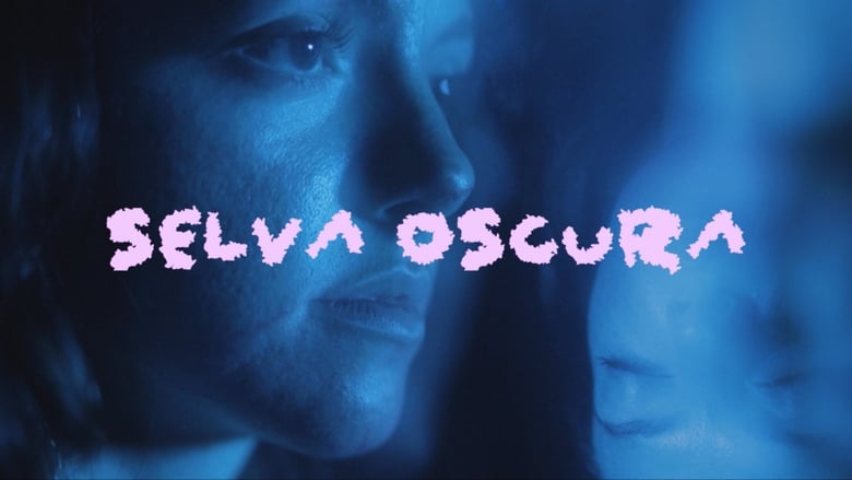кадр из фильма Selva Oscura