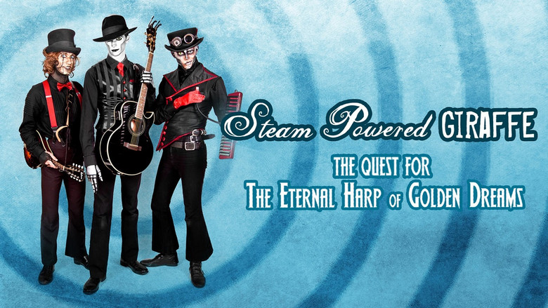 Steam Powered Giraffe: The Quest for the Eternal Harp of Golden Dreams