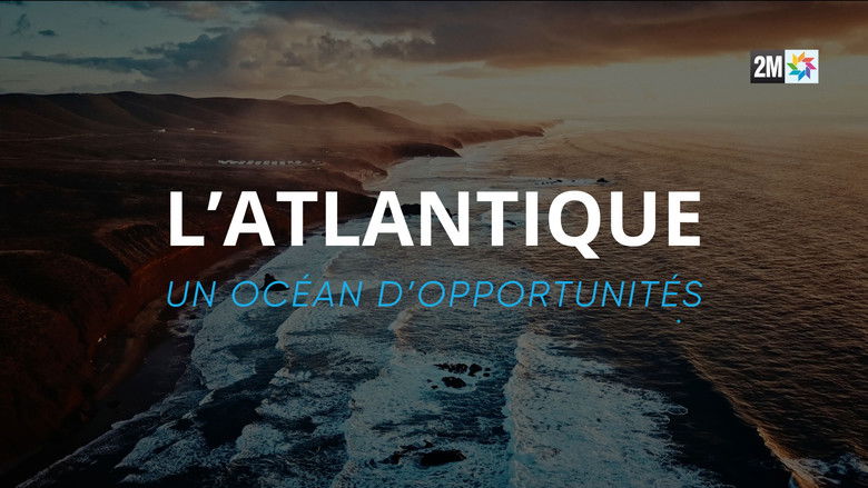 кадр из фильма L’Atlantique, un Océan d’Opportunités