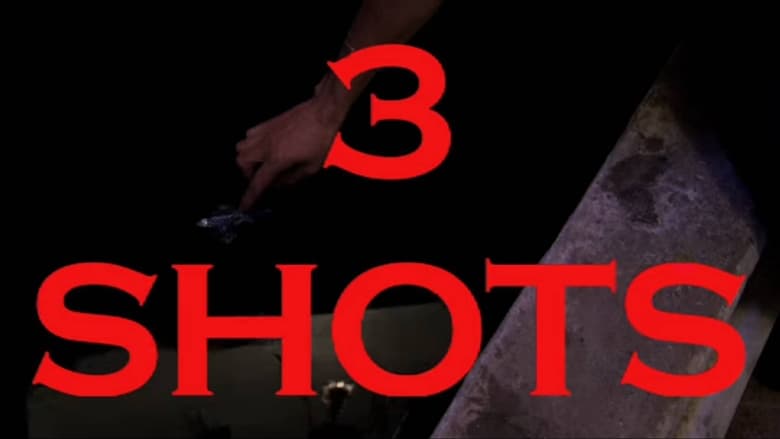 кадр из фильма 3 Shots