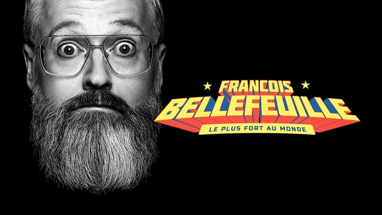 кадр из фильма Francois Bellefeuille: Le plus fort au monde