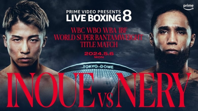 кадр из фильма Naoya Inoue vs. Luis Nery