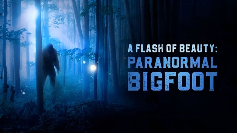 кадр из фильма A Flash of Beauty: Paranormal Bigfoot
