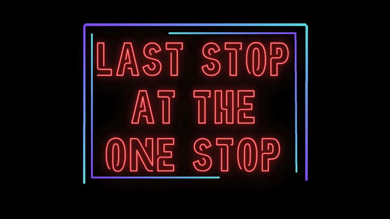 кадр из фильма Last Stop at The One Stop