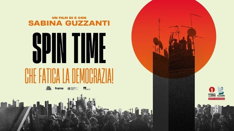 кадр из фильма Spin Time, che fatica la democrazia!
