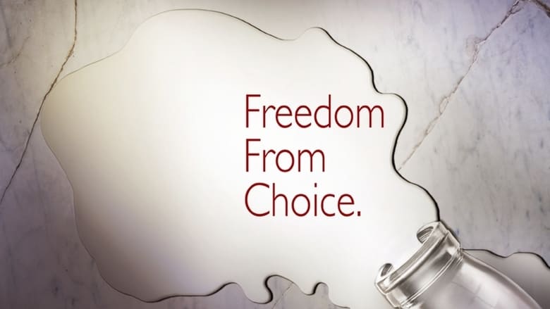 кадр из фильма Freedom From Choice