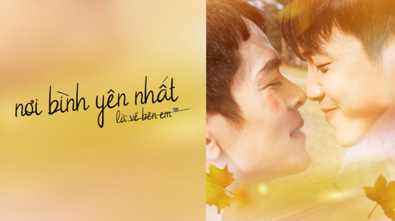 кадр из фильма Noi Bình Yên Nhat Là Ve Bên Em