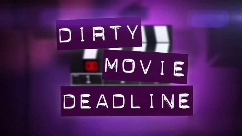 кадр из фильма Dirty Movie Deadline