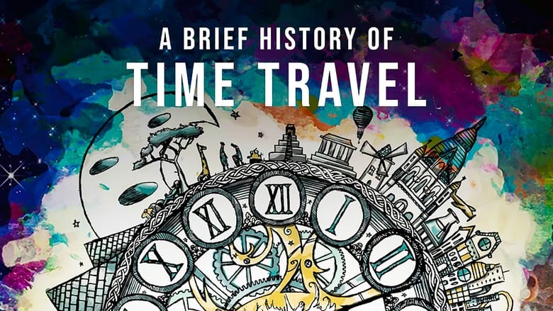 кадр из фильма A Brief History of Time Travel