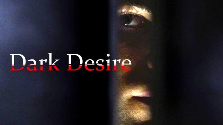 кадр из фильма Dark Desire