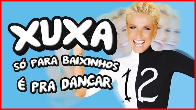 кадр из фильма Xuxa Só Para Baixinhos 12: É Pra Dançar