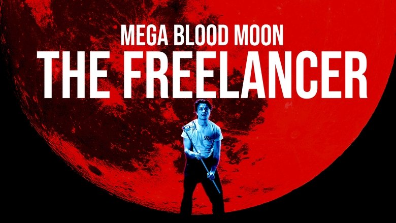 кадр из фильма Mega Blood Moon: The Freelancer
