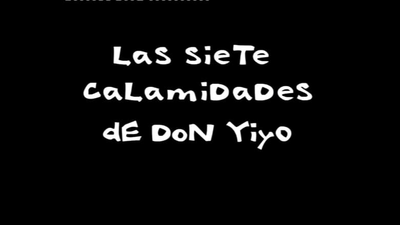 кадр из фильма Las siete calamidades de Don Yiyo