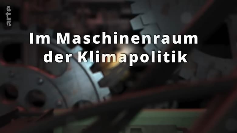 кадр из фильма Im Maschinenraum der Klimapolitik