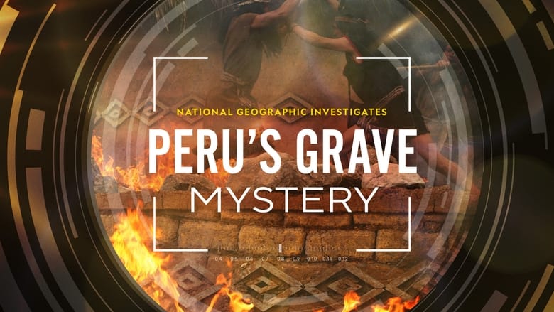 кадр из фильма National Geographic Investigates - Peru's Mass Grave: The Ghosts of Kuélap