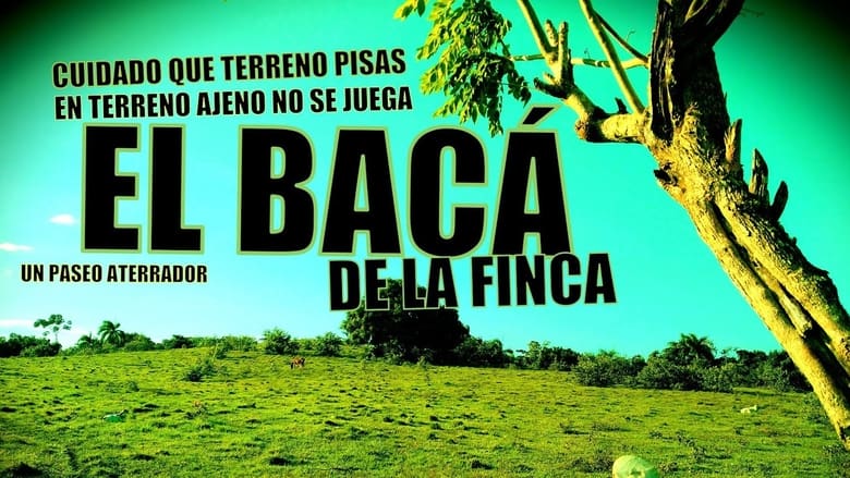 кадр из фильма El bacá de la finca