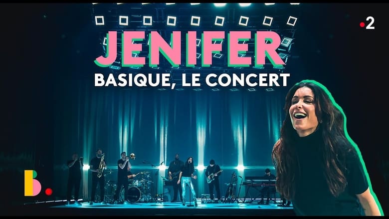 кадр из фильма Jenifer - Basique le concert