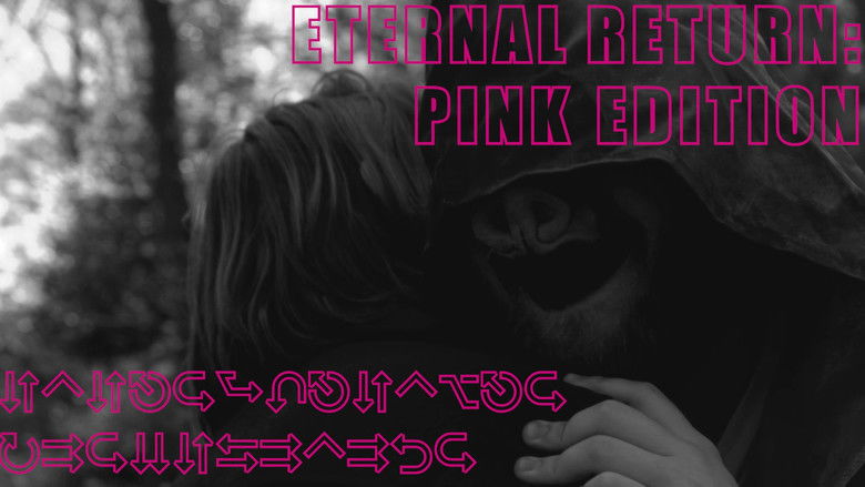 кадр из фильма Eternal Return - PINK Edition