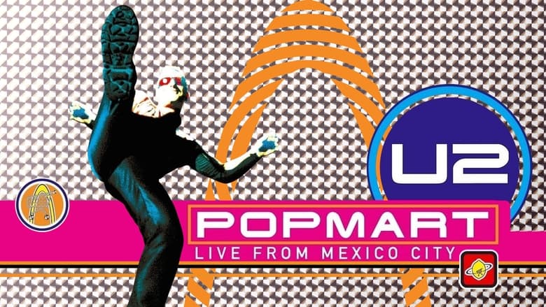 кадр из фильма U2: Popmart - Live from Mexico City