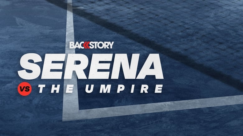 кадр из фильма Backstory: Serena vs. The Umpire