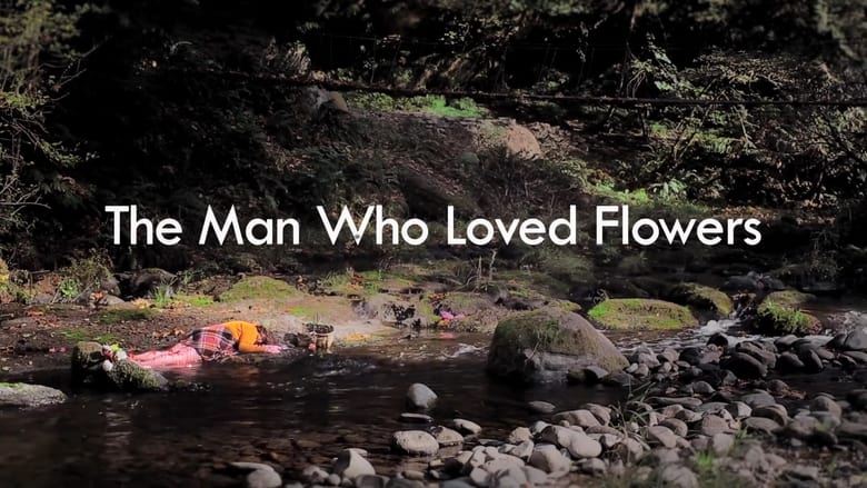 кадр из фильма The Man Who Loved Flowers