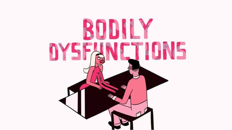 кадр из фильма Bodily Dysfunctions