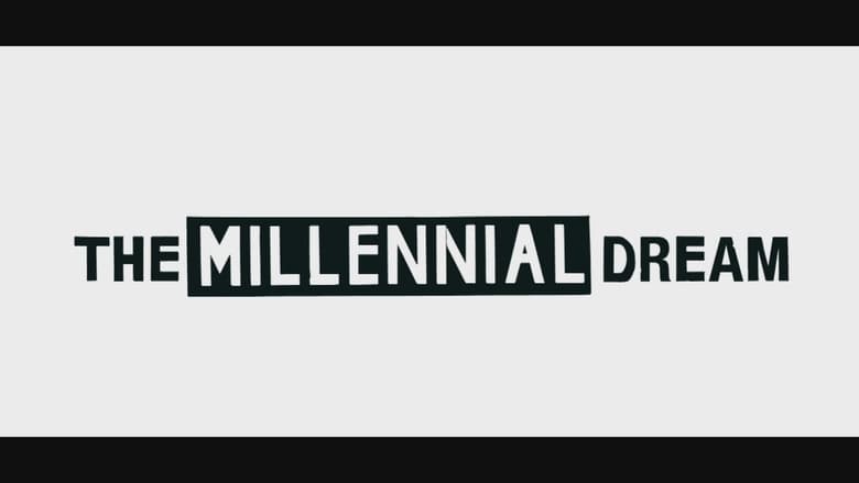 кадр из фильма The Millennial Dream