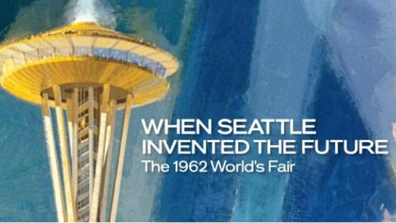 кадр из фильма When Seattle Invented the Future: The 1962 World's Fair