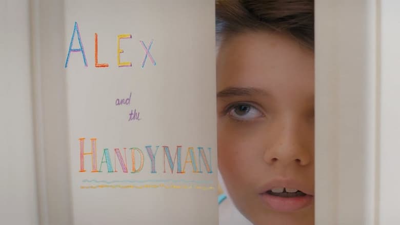 кадр из фильма Alex and the Handyman