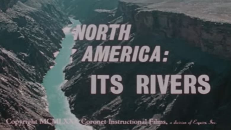 кадр из фильма North America: Its Rivers