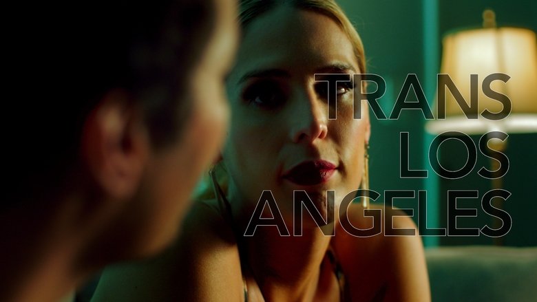 кадр из фильма Trans Los Angeles
