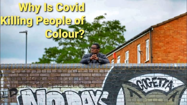 кадр из фильма Why Is Covid Killing People Of Colour?