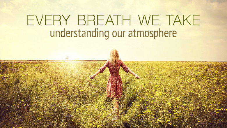кадр из фильма Every Breath We Take: Understanding Our Atmosphere