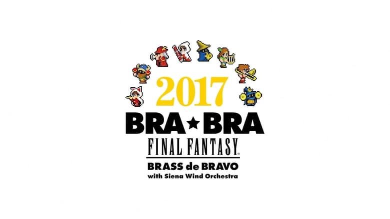 кадр из фильма BRA★BRA FINAL FANTASY BRASS de BRAVO 2017 with Siena Wind Orchestra